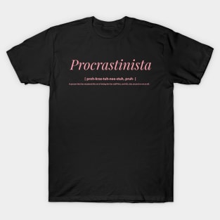 Procrastinista T-Shirt